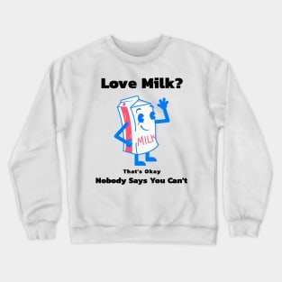 Milk Lover Funny Food Cute Crewneck Sweatshirt